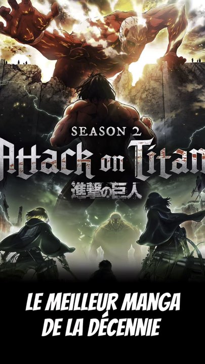 SNK LE MEILLEUR ANIMÉ DE LA DÉCENNIE ??