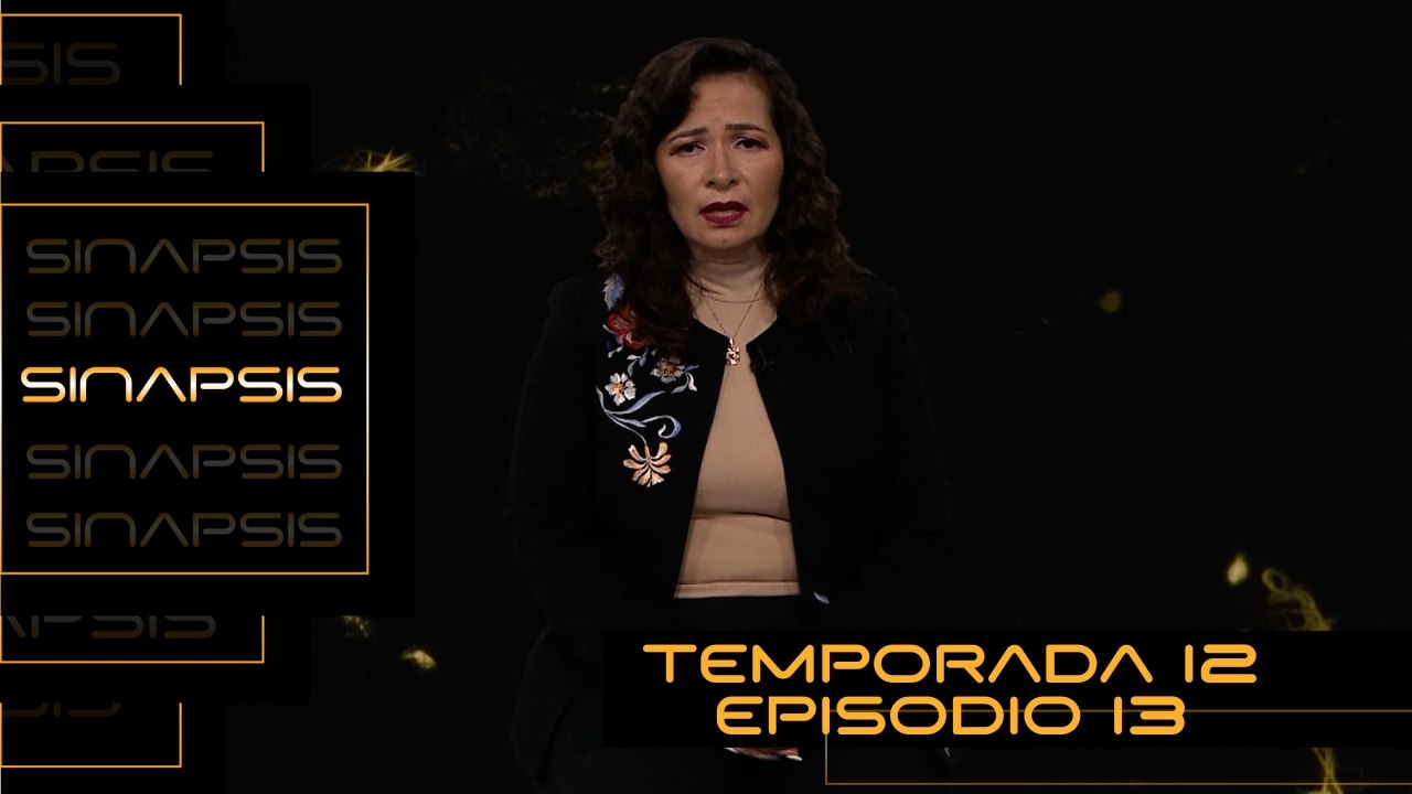 T12 Ep. 13 Sinapsis | Centros de investigación de nanotecnología en México