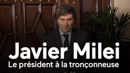 Javier Milei, le président à la tronçonneuse