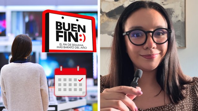 Buen Fin 2025: Fechas, descuentos y recomendaciones