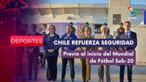 Chile refuerza seguridad para el Mundial de Fútbol sub-20 DEPORTES EDICIÓN CENTRAL 23-09-2025