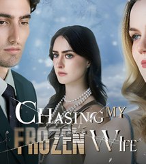 CHASING MY FROZEN WIFE- Drama FULL MOVIES ENGLISH SUB