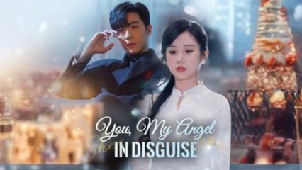 You, My Angel In Disguise (2025) - FULL [Eng Sub]