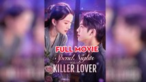 Spend Nights With My Killer Lover - Full Movie