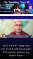LIVE NEWS: Trump visits UN, Ryan Routh found guilty, UN assembly updates, top stories