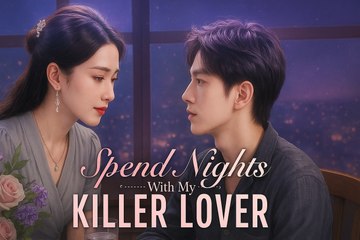 Spend Nights With My Killer Lover Chinese drama