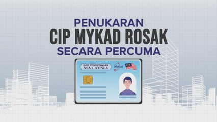 [INFOGRAFIK] Penukaran Cip MyKad Rosak Secara Percuma