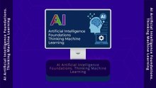 এ আই, আর্টিফিশিয়াল ইন্টেলিজেন্স, ফাউন্ডেশনস, থিঙ্কিং মেশিন লার্নিং এবং আরও অনেক কিছু- #00