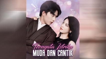 Ternyata Istriku Muda Dan Cantik Episode Lengkap