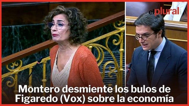Montero desmiente los bulos de Figaredo (Vox) sobre la economía española