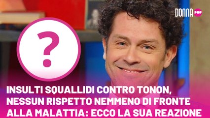 Insulti squallidi contro Tonon, nessun rispetto nemmeno di fronte alla malattia: ecco la sua reazione