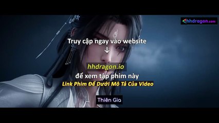 Tru Tiên Tập 72 Vietsub Thuyết Minh Tiếng Việt