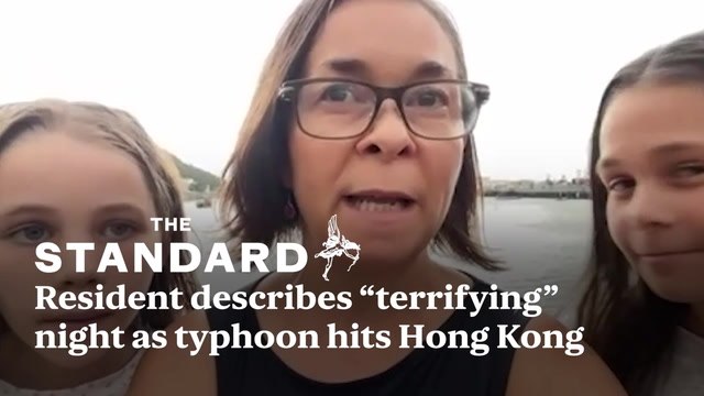 Resident describes 'terrifying' moment 120mph winds hit Hong Kong