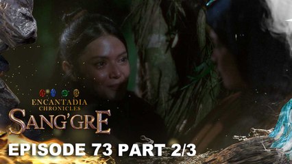 Sang'gre: Ang payong kaibigan mula kay Terra! (Episode 73- Part 2/3) | Encantadia Chronicles