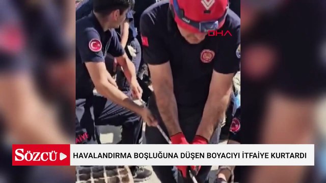 Havalandırma boşluğuna düşen boyacıyı itfaiye kurtardı