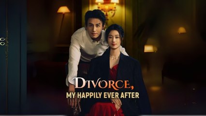 Divorce, My Happily Ever After Engsub Full HD