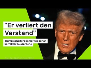 "Er verliert den Verstand" - Trump scheitert immer wieder an korrekter Aussprache