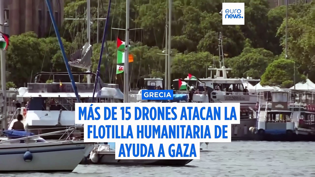Más de 15 drones atacan la flotilla humanitaria de ayuda a Gaza en aguas griegas