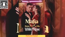 🔶🍏Mafia Boss & His White Rose ✅ dailymotion👍 [Good] 🌍 x9r5xm6