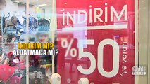 Sürekli indirimler vatandaşı aldatıyor mu? Vitrinlerden yazılar neden hiç düşmüyor?