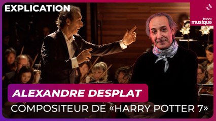 Alexandre Desplat nous raconte la composition de "Harry Potter et les Reliques de la Mort"