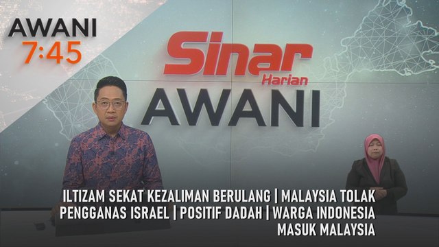 AWANI 7:45 [22/9/2025] – Iltizam sekat kezaliman berulang | Malaysia tolak pengganas Israel | Positif dadah | Warga Indonesia masuk Malaysia