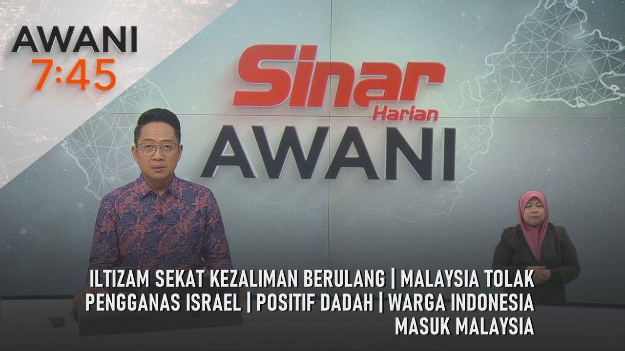 AWANI 7:45 [22/9/2025] – Iltizam sekat kezaliman berulang | Malaysia tolak pengganas Israel | Positif dadah | Warga Indonesia masuk Malaysia