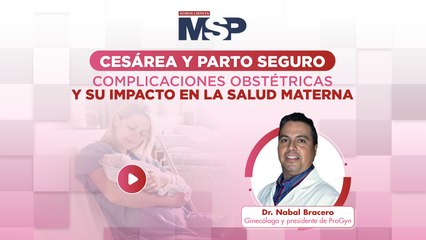 Cesárea y parto seguroComplicaciones obstétricas y su impacto en la salud materna