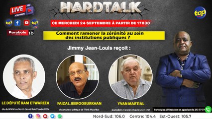 Hardtalk: Jimmy Jean-Louis reçoit : Ram Etwareea, Faizal Jeerooburkhan et Yvan Martial