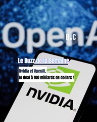 Nvidia et OpenAI, le deal à 100 milliards de dollars !