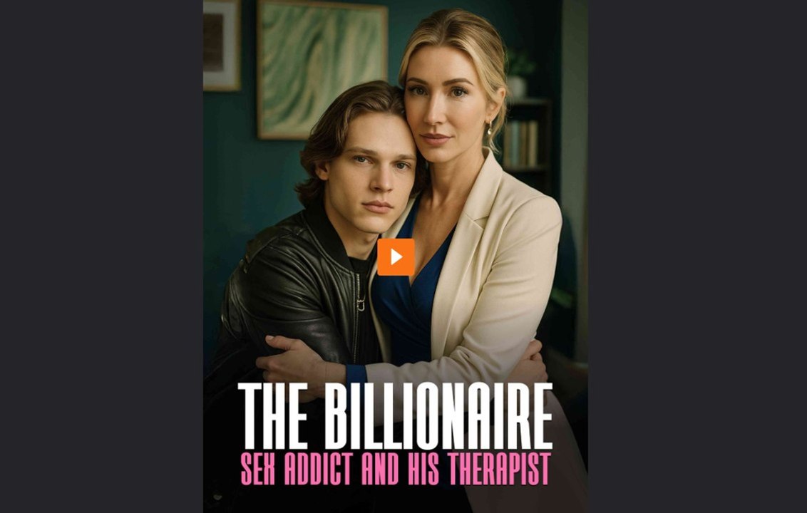 The Billionaire Sex Addict And His Therapist - video Dailymotion