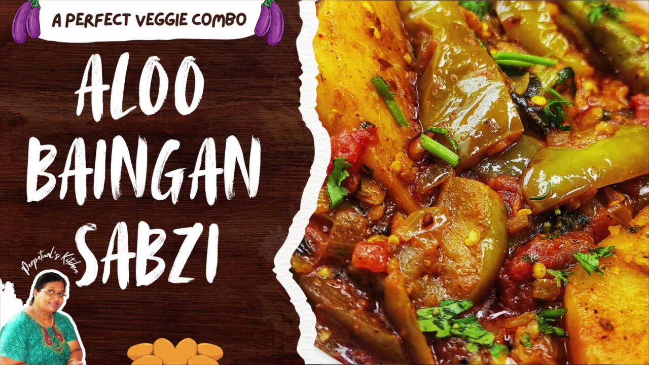 Simple Gharwali Aloo Baingan ki Sabzi | Potato Eggplant Sabzi | Rich & Aromatic Aloo Baingan Recipe