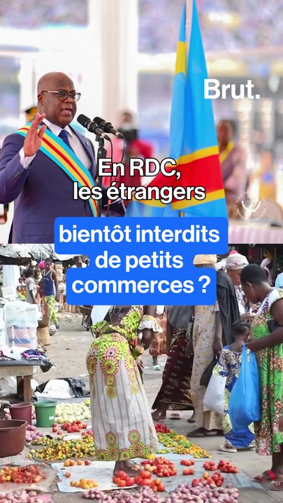 RDC : les étrangers bientôt interdits de petits commerces ?