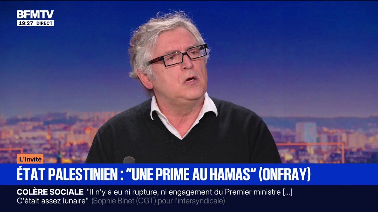 Reconnaissance de la Palestine: "C'est une prime donnée au Hamas", affirme Michel Onfray, philosophe et essayiste
