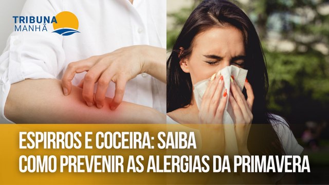 Espirros e coceira: Saiba como prevenir as alergias da primavera