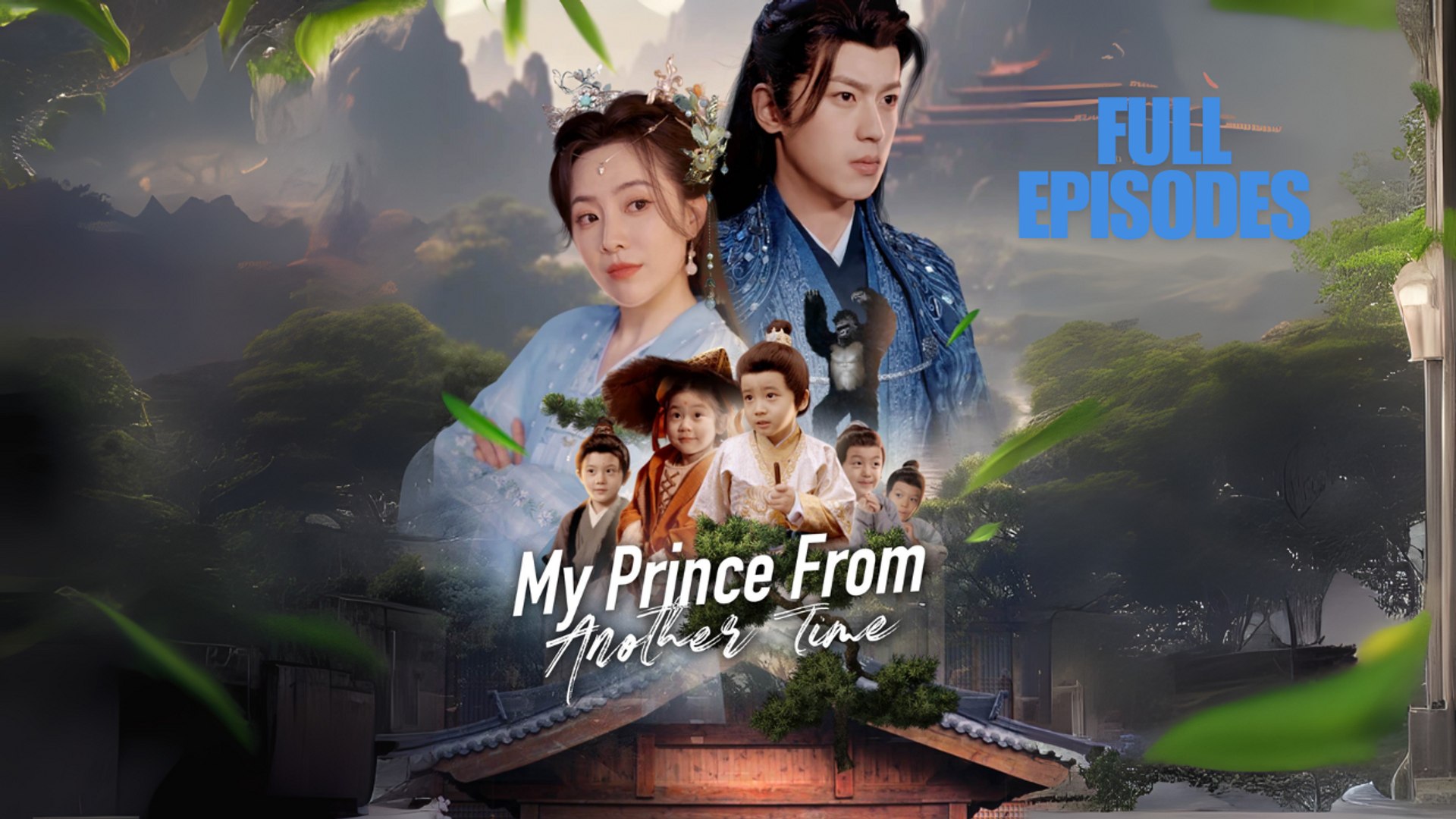 ⁣[ENG DUB] My Prince From Another Time Full Movie