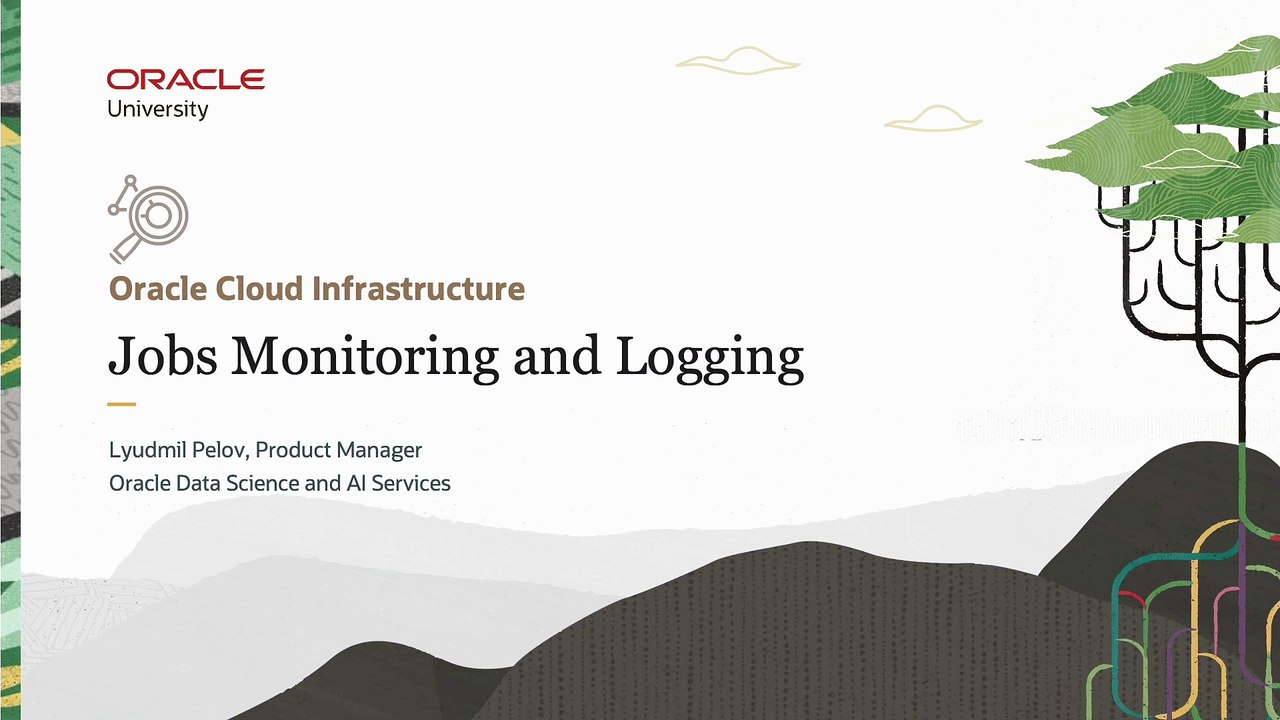 51. Jobs Monitoring and Logging - Oracle Cloud Infrastructure Data Science Professional