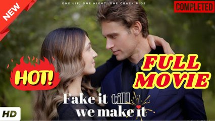 🧡🍏 🔥 Fake It Till We Make It Romantic - Full Movie