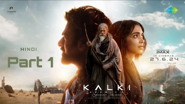 KALKI 2898AD | Part 1 | Parbhas, Deepika Padukone, Amitabh Bachchan | Bollywood Supper Action Movie
