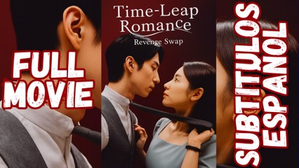 TIME LEAP ROMANCE REVENGE SWAP