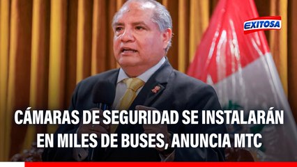 MTC anuncia instalación de cámaras de seguridad en más de 8 mil buses por ola criminal