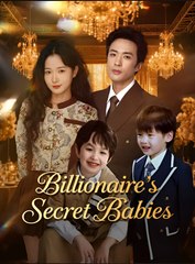 BILLIONAIRE'S SECRET BABIES- Drama FULL MOVIES ENGLISH SUB