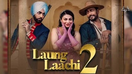 Laung Laachi 2 2022 Full Punjabi Movie | Latest Punjabi Romantic Comedy Drama HD Film
