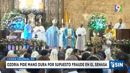 Monseñor Ozoria pide mano dura tras fraude de SeNasa | Emisión Estelar SIN con Alicia Ortega