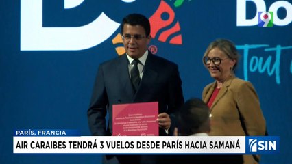 RD suma 3 nuevos vuelos desde París a Samaná | Emisión Estelar SIN con Alicia Ortega