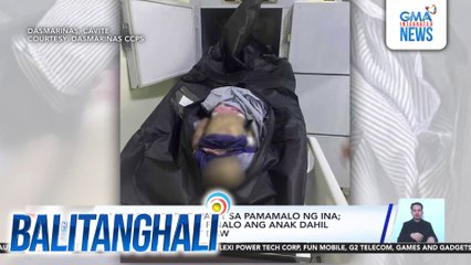 4-anyos na babae, patay sa pamamalo ng ina; suspek, aminadong pinalo ang anak dahil makulit at makalat daw | Balitanghali