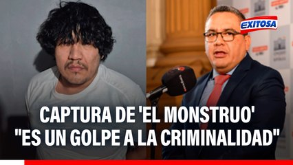 Juan José Santiváñez tras captura de 'El Monstruo': "Es un golpe a la criminalidad"