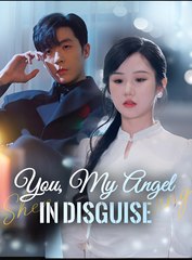 You My Angel in Disguise- Drama FULL MOVIES ENGLISH SUB