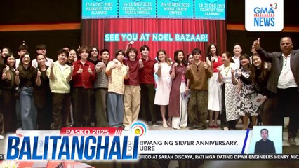Noel Bazaar na magdiriwang ng silver anniversary, magbubukas na sa Oktubre | Balitanghali