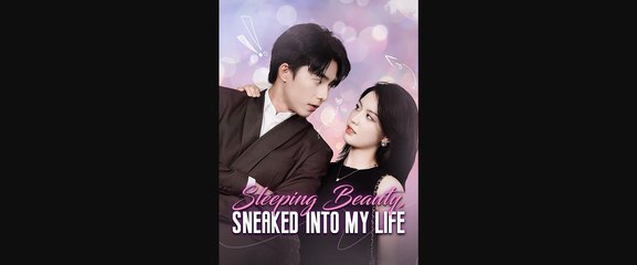 SLEEPING BEAUTY SNEAKED INTO MY LIFE.